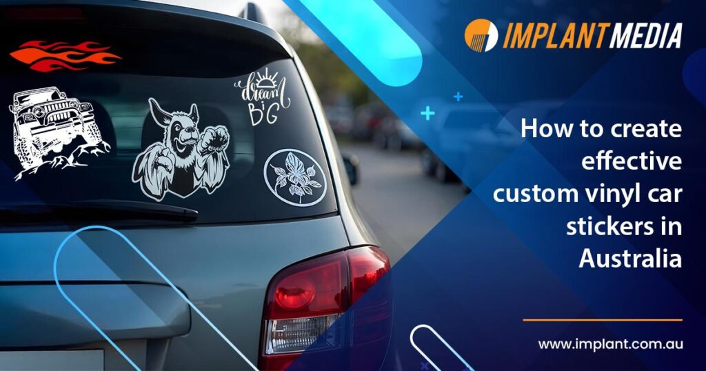 Create-effective-custom-vinyl-car-stickers-in-Australia