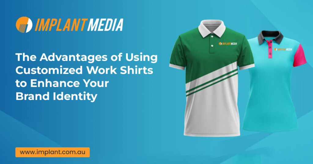 Advantages of Using Customised Work Shirts